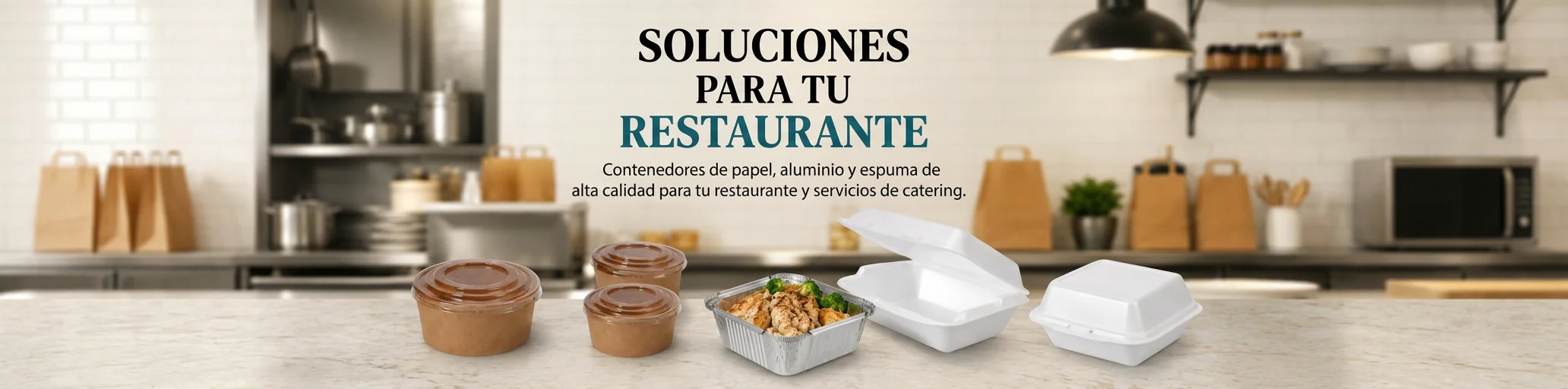 Soluciones para tu restaurante: contenedores de papel, aluminio y espuma